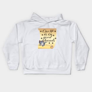 Our life is in good hands Kids Hoodie